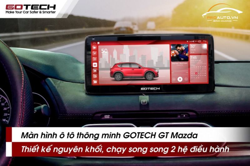 Màn hình GOTECH GT Mazda New 360 sử dụng hai hệ điều hành